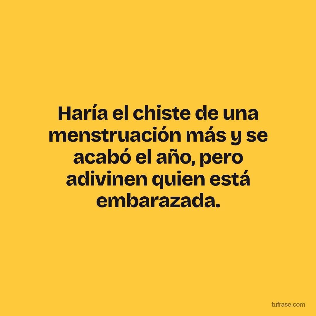 Haría el chiste de una menstruación más y se acabó el año, pero adivinen quien está embarazada.