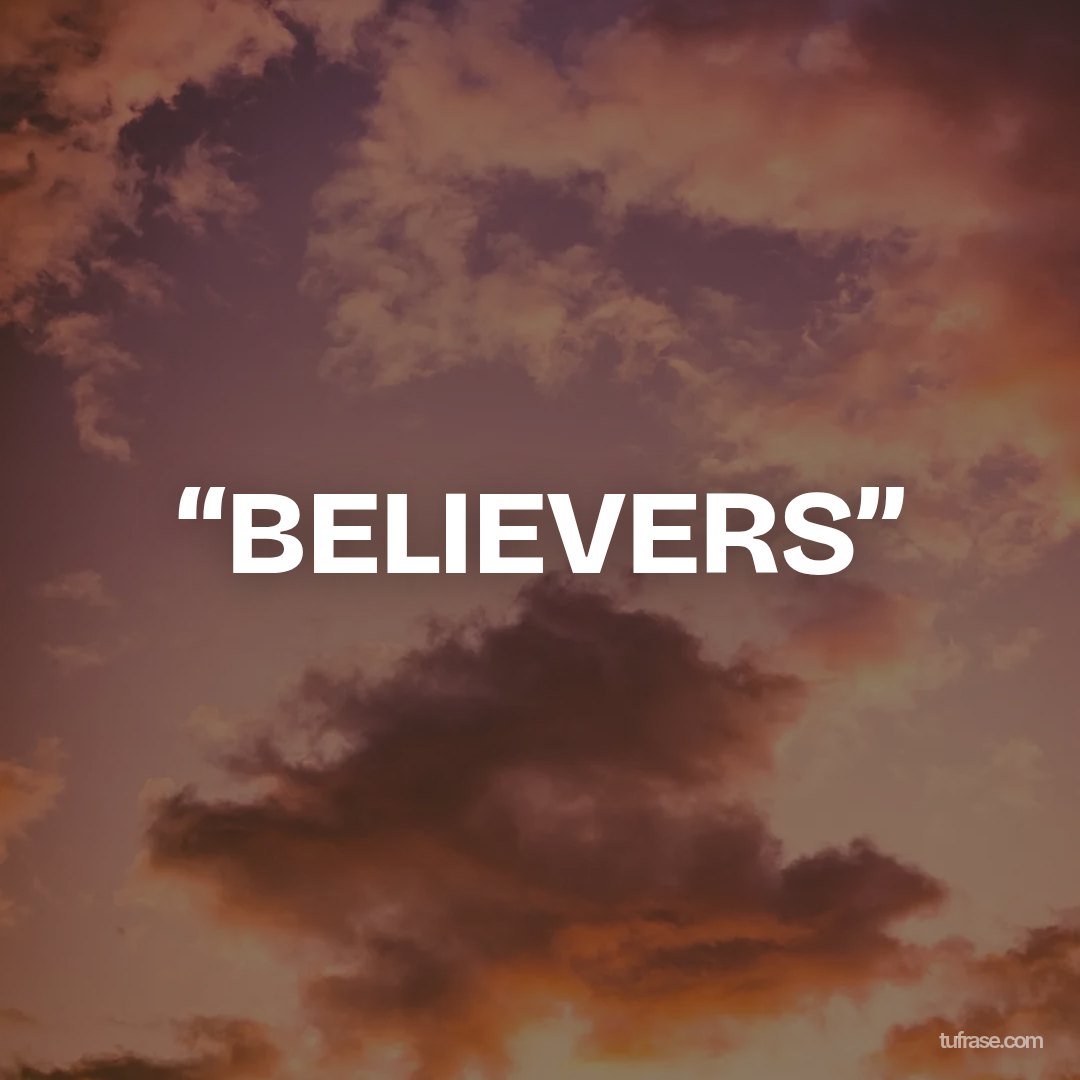 “BELIEVERS”