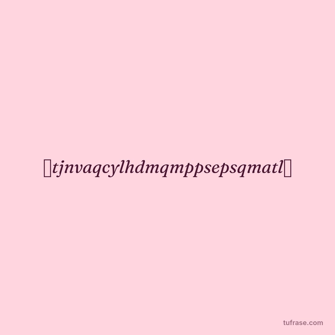 ✨tjnvaqcylhdmqmppsepsqmatl✨