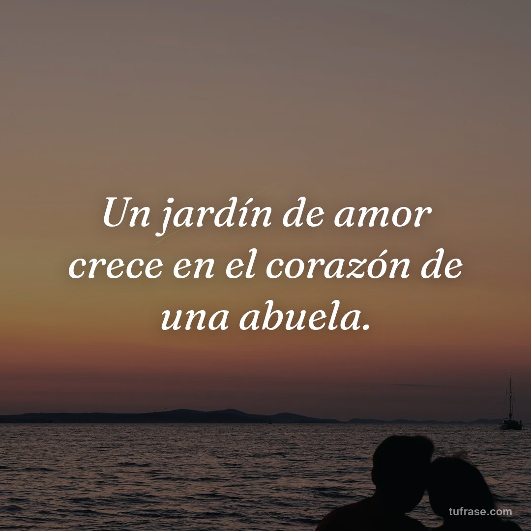 Un jardín de amor crece en el corazón de una abuela.