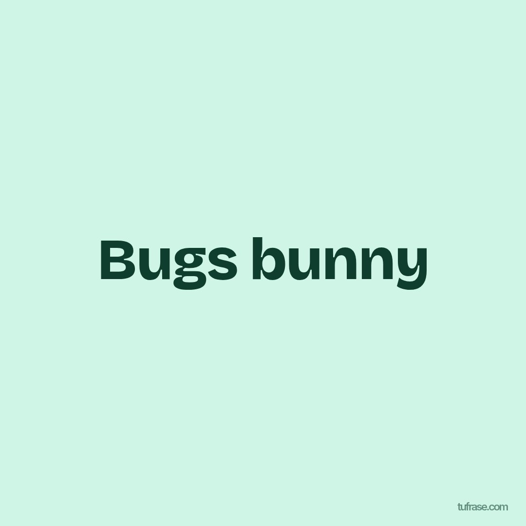 Bugs bunny