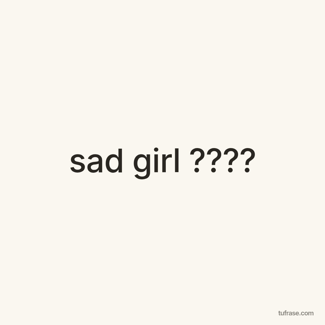 sad girl ????
