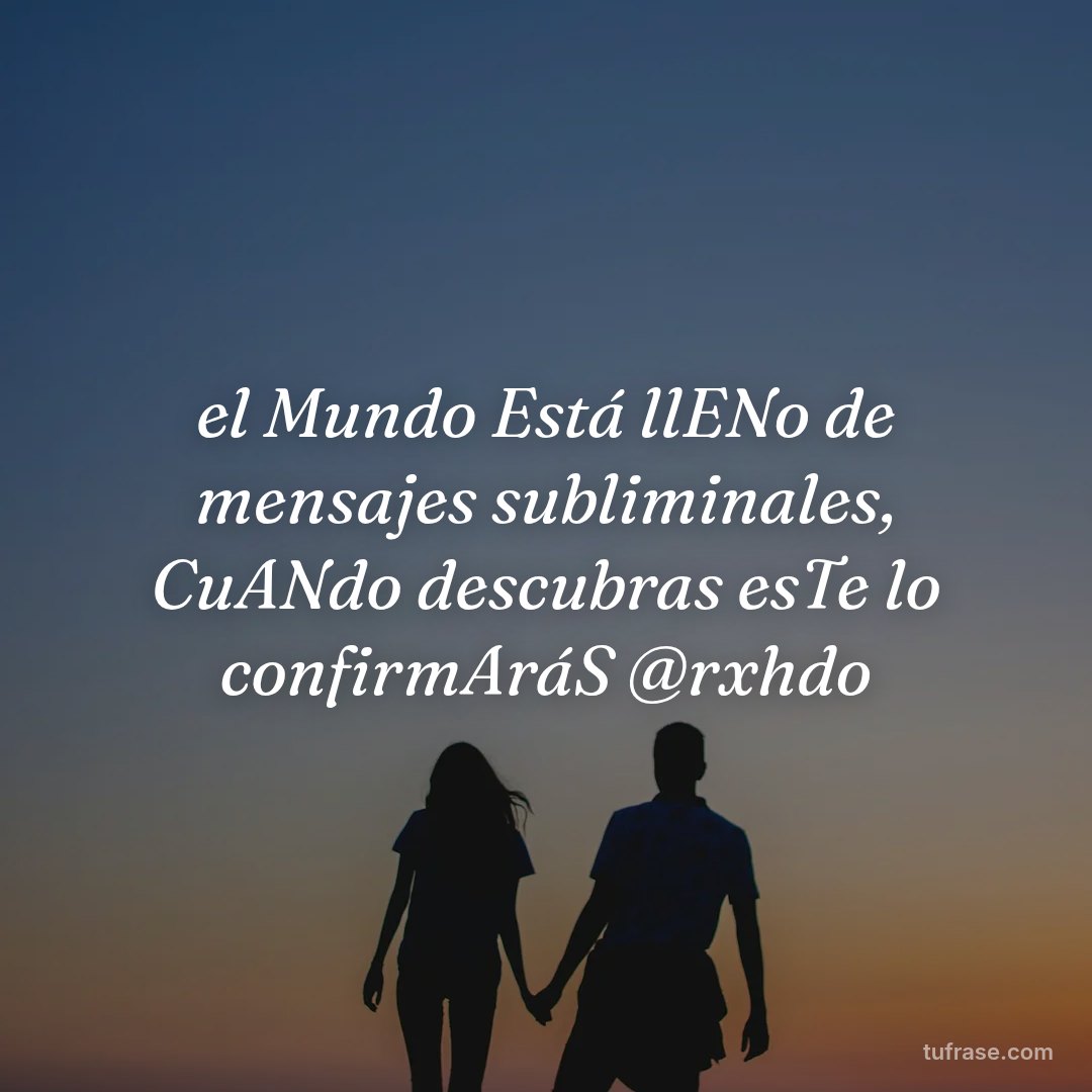 el Mundo Está llENo de mensajes subliminales, CuANdo descubras esTe lo confirmAráS @rxhdo
