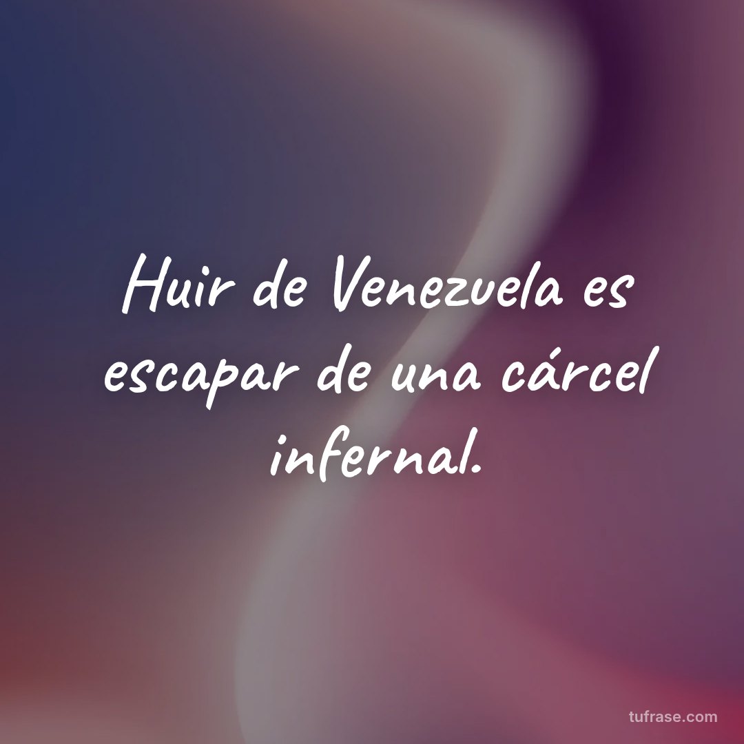 Huir de Venezuela es escapar de una cárcel infernal.