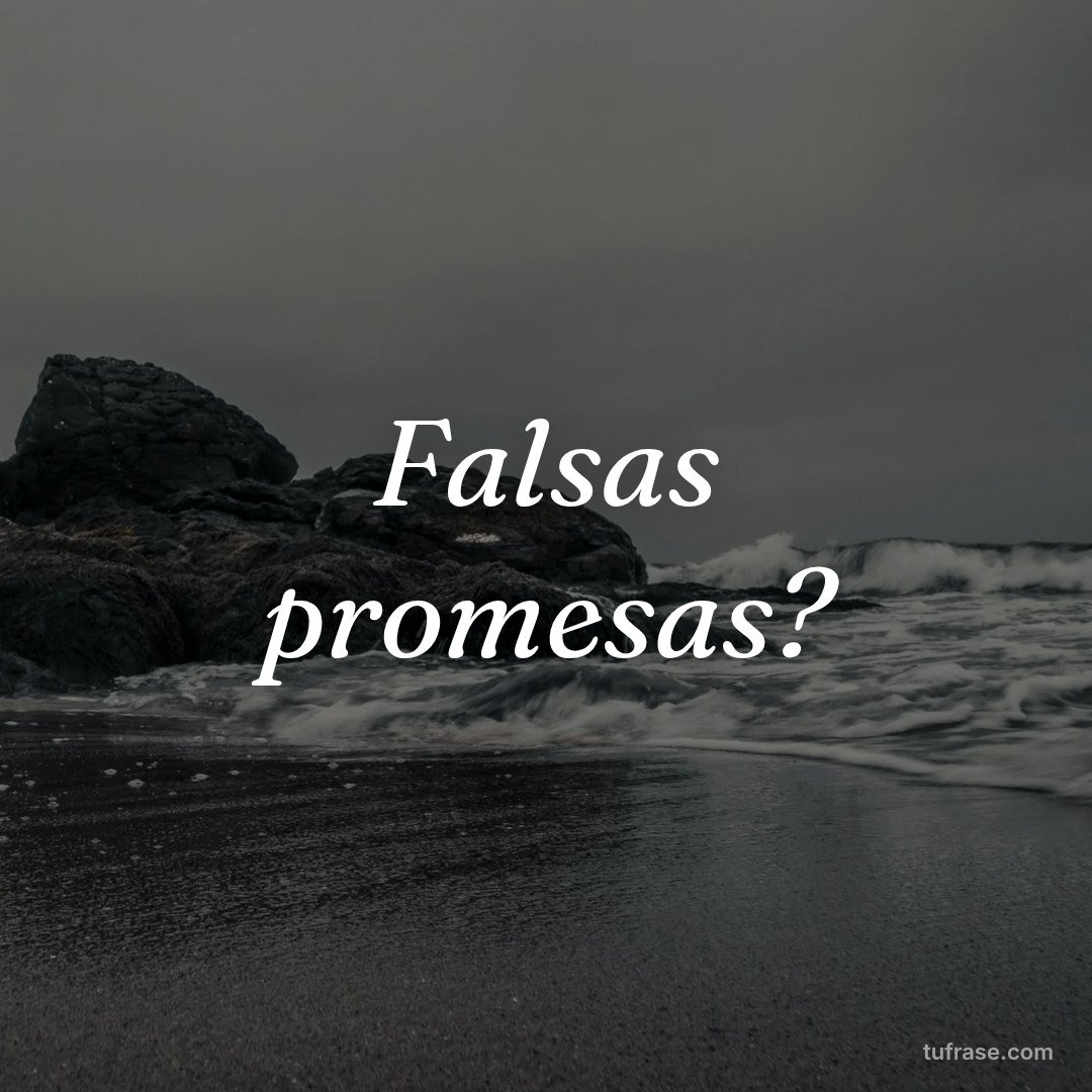 Falsas promesas?