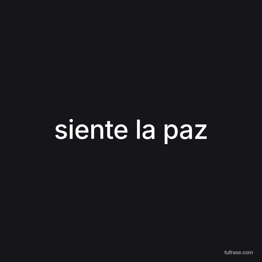 siente la paz