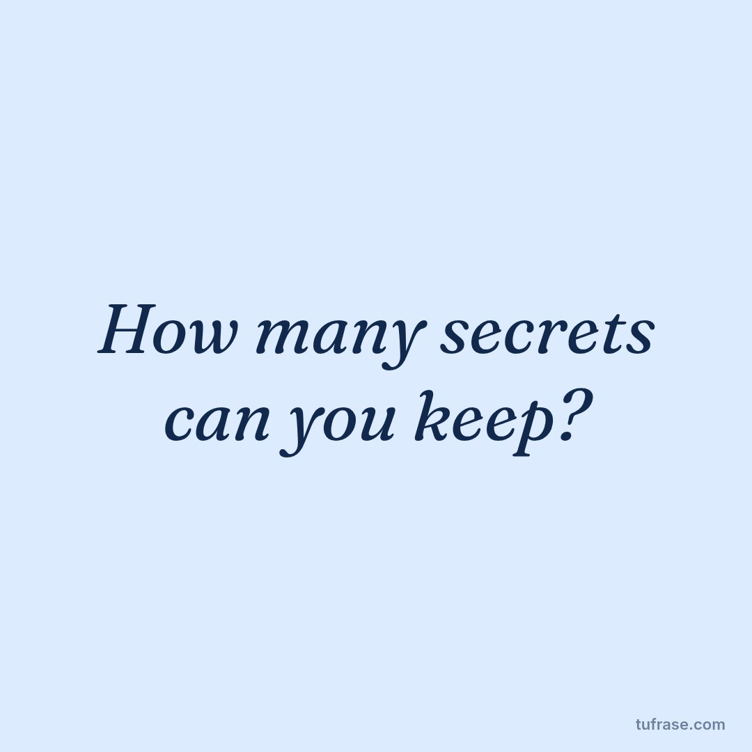 How many secrets can you keep?