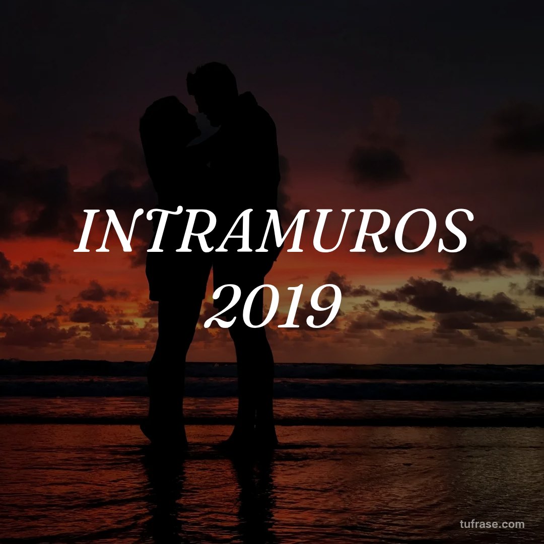 INTRAMUROS 2019