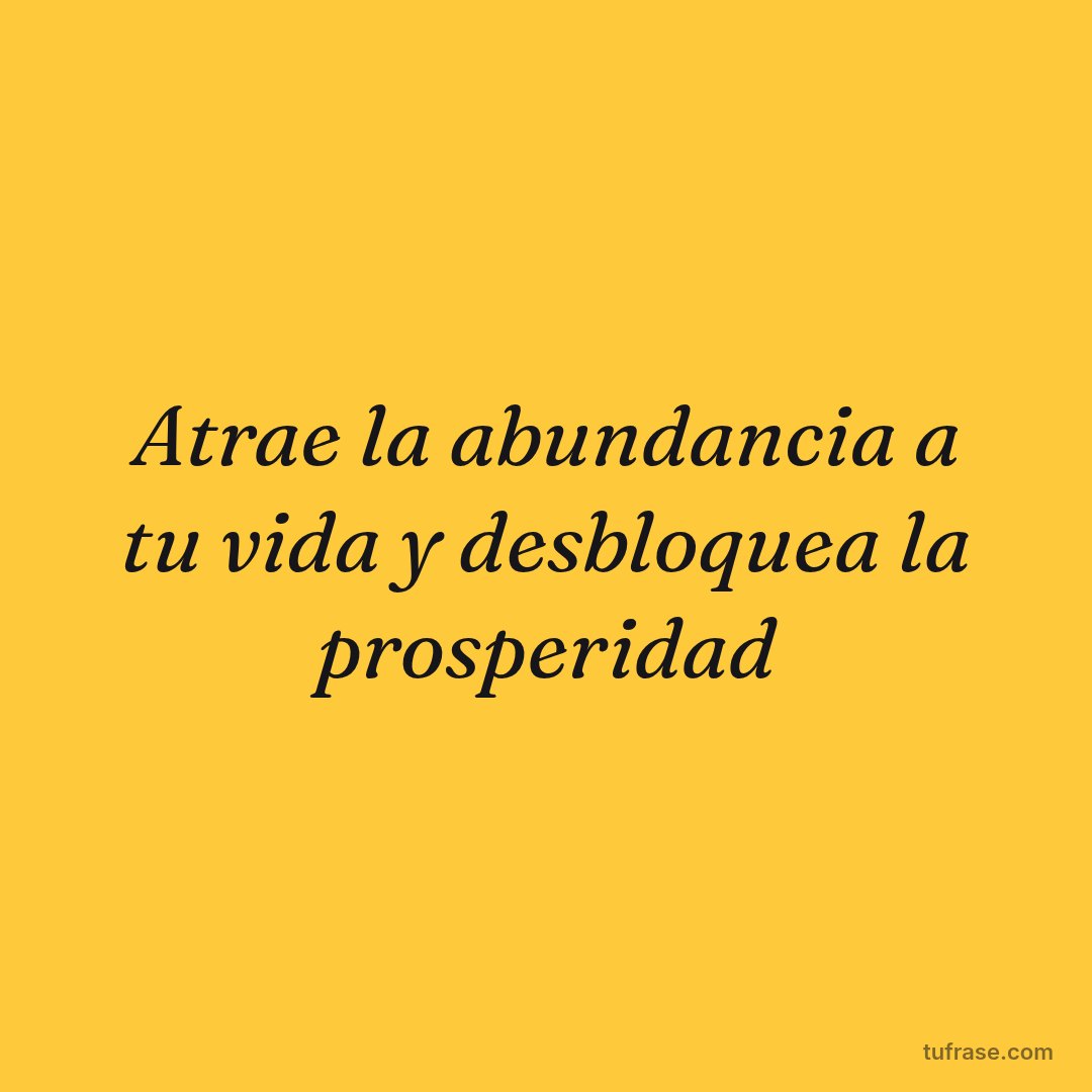 Atrae la abundancia a tu vida y desbloquea la prosperidad