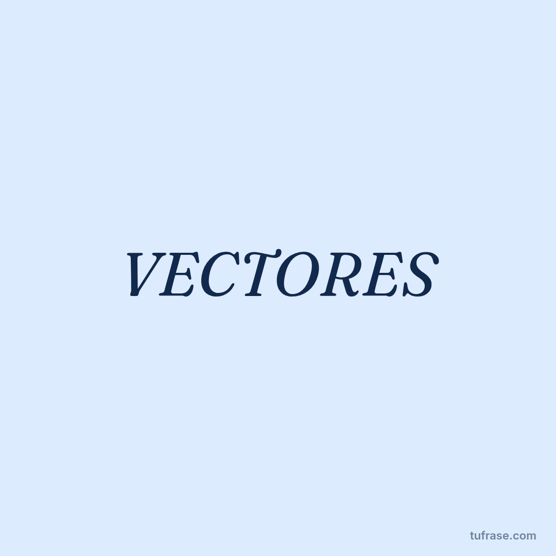 VECTORES