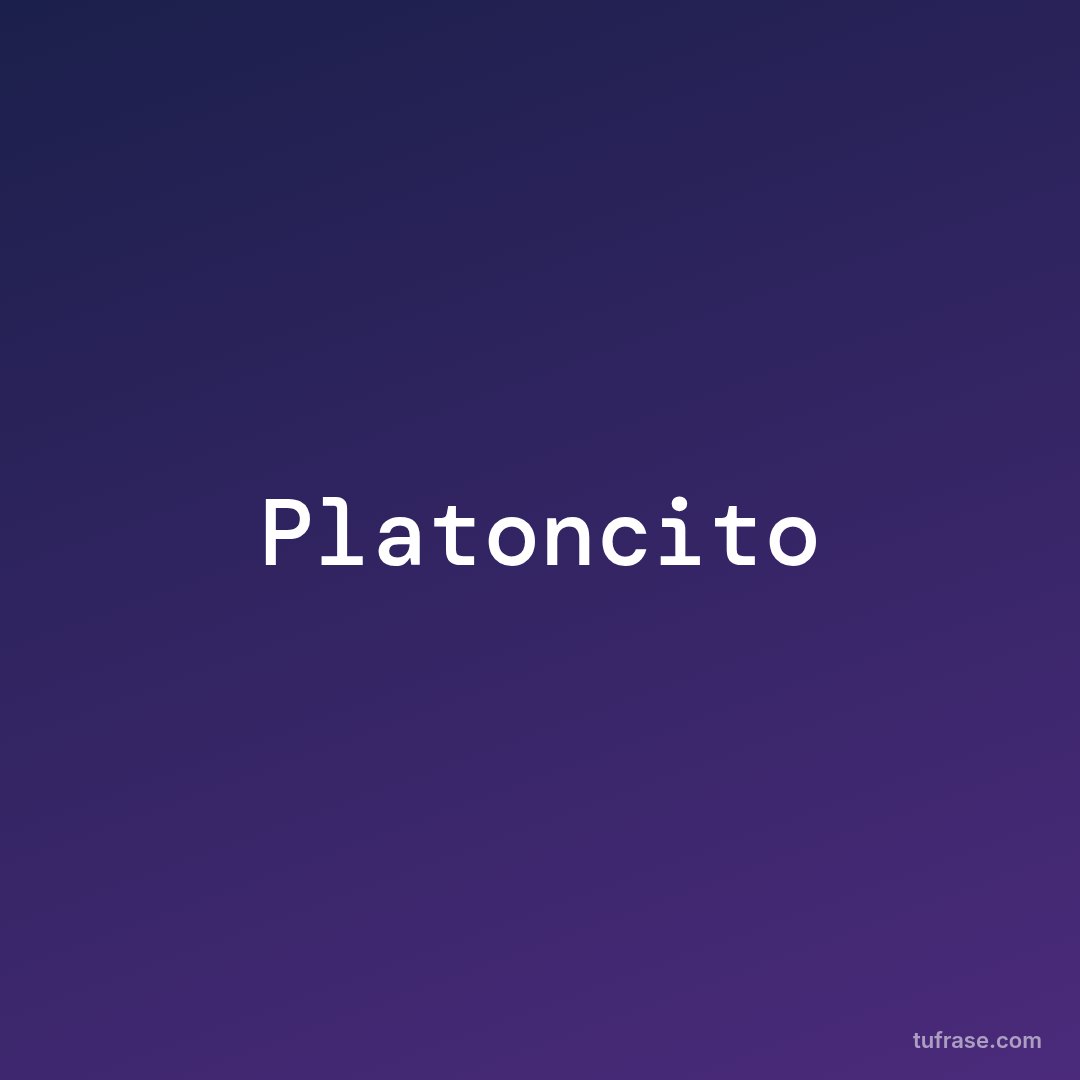 Platoncito