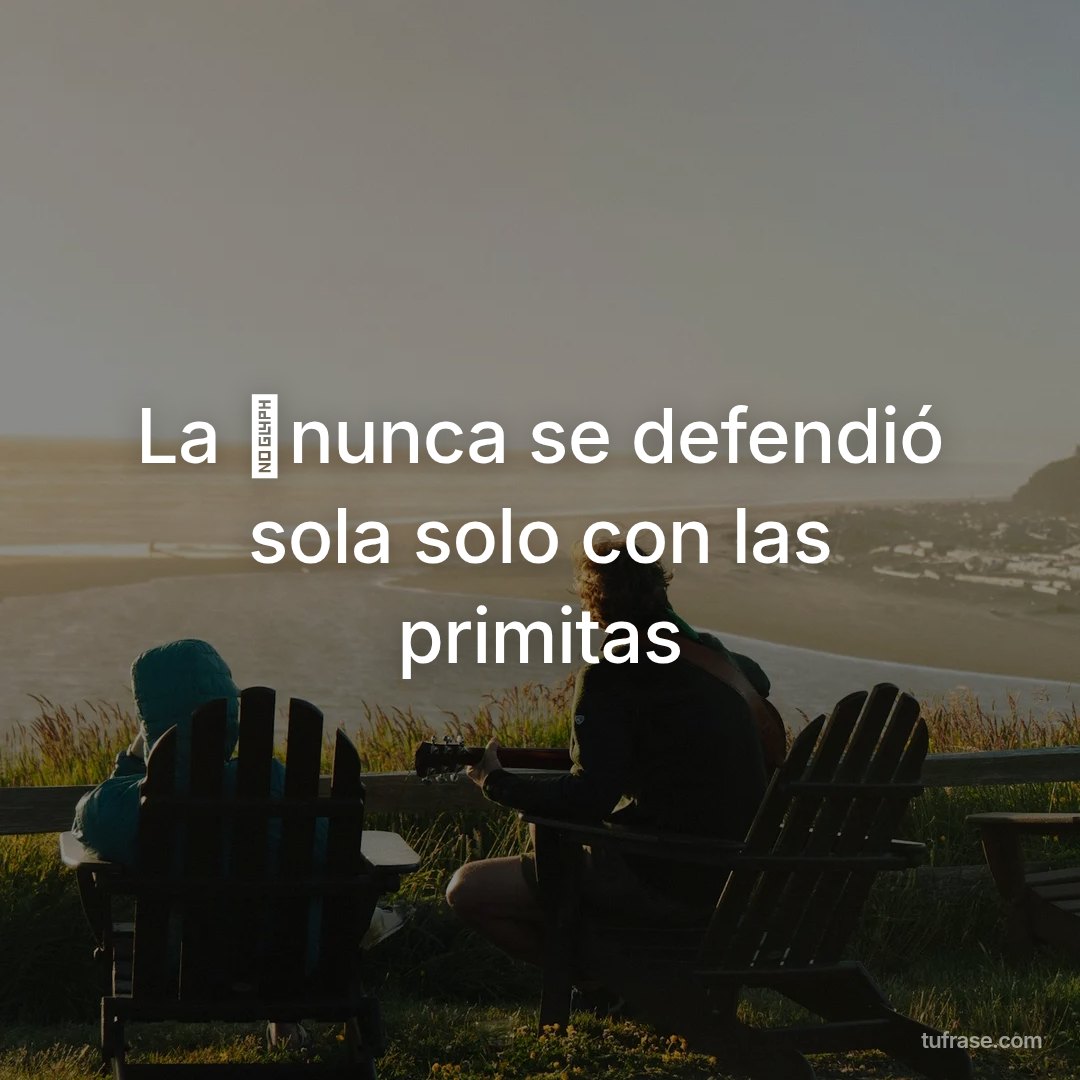 La 🤡nunca se defendió sola solo con las primitas