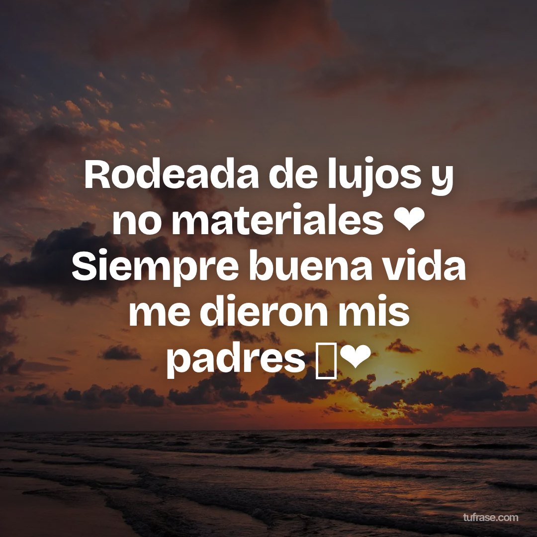 Rodeada de lujos y no materiales ❤ Siempre buena vida me dieron mis padres 🙌❤