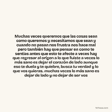 Muchas veces queremos que las cosas sean como queremos y necesitamos que sean y cuando no pasan nos frustra nos hace mal pero también hay que pensar en como te sentías antes que esto te afecte a veces hay que regresar al orígen a lo que fuiste a veces lo más sano es dejar el corazón de lado aunque eso te duela y te quiebre, busca tu verdad y lo que vos quieras. muchas veces lo más sano es dejar de lado y no dejar de ser vos
