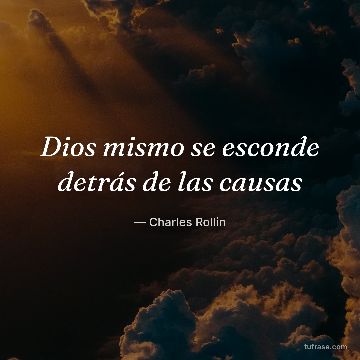 Dios mismo se esconde detrás de las causas