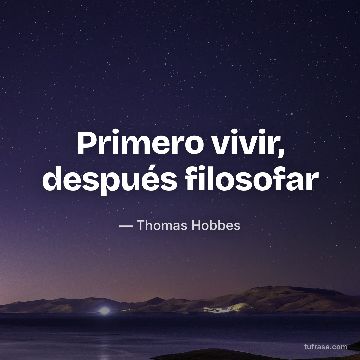 Primero vivir, después filosofar