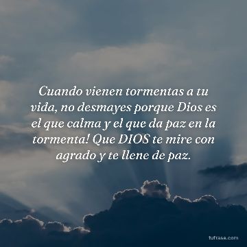 Cuando vienen tormentas a tu vida, no desmayes porque Dios es el que calma y el que da paz en la tormenta! Que DIOS te mire con agrado y te llene de paz.