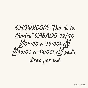 •SHOWROOM• "Día de la Madre" SABADO 12/10 《09:00 a 13:00hs》 《15:00 a 18:00hs》 pedir direc por md