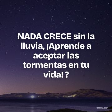 NADA CRECE sin la lluvia, ¡Aprende a aceptar las tormentas en tu vida! ?
