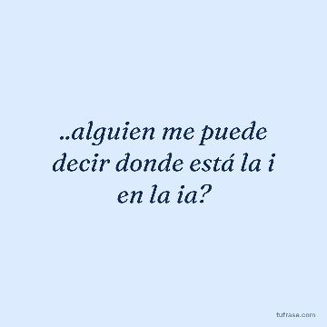 ..alguien me puede decir donde está la i en la ia?