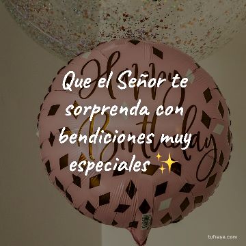Que el Señor te sorprenda con bendiciones muy especiales ✨