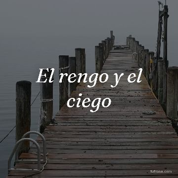El rengo y el ciego