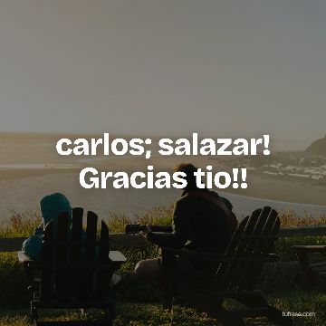 carlos; salazar! Gracias tio!!