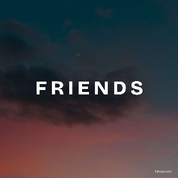 F R I E N D S