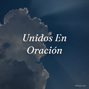 Unidos En Oración