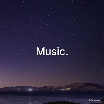 Music.