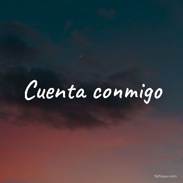 Cuenta conmigo