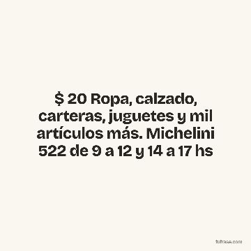 $ 20 Ropa, calzado, carteras, juguetes y mil artículos más. Michelini 522 de 9 a 12 y 14 a 17 hs