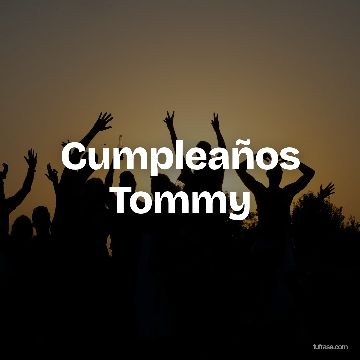 Cumpleaños Tommy