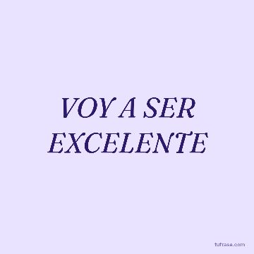 VOY A SER EXCELENTE