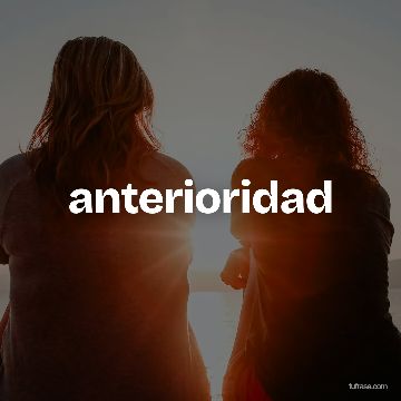 anterioridad