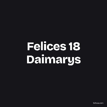 Felices 18 Daimarys