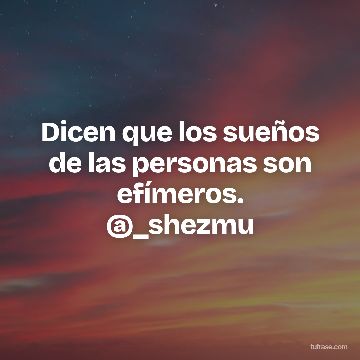 Dicen que los sueños de las personas son efímeros. @_shezmu