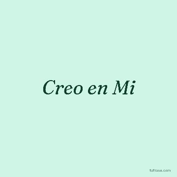 Creo en Mi