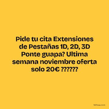 Pide tu cita Extensiones de Pestañas 1D, 2D, 3D Ponte guapa? Ultima semana noviembre oferta solo 20€ ??????