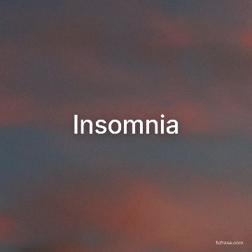 Insomnia