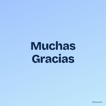 Muchas Gracias