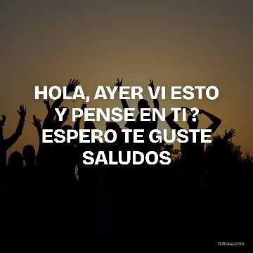 HOLA, AYER VI ESTO Y PENSE EN TI ? ESPERO TE GUSTE SALUDOS