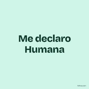 Me declaro Humana