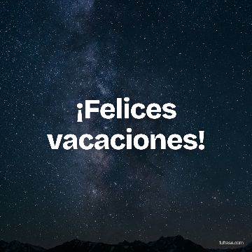 ¡Felices vacaciones!