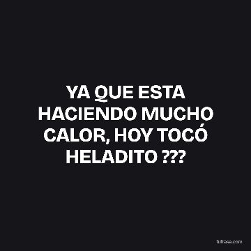YA QUE ESTA HACIENDO MUCHO CALOR, HOY TOCÓ HELADITO ???
