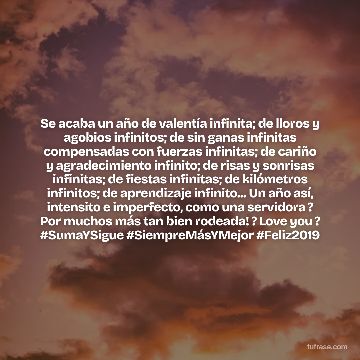 Se acaba un año de valentía infinita; de lloros y agobios infinitos; de sin ganas infinitas compensadas con fuerzas infinitas; de cariño y agradecimiento infinito; de risas y sonrisas infinitas; de fiestas infinitas; de kilómetros infinitos; de aprendizaje infinito... Un año así, intensito e imperfecto, como una servidora ? Por muchos más tan bien rodeada! ? Love you ? #SumaYSigue #SiempreMásYMejor #Feliz2019