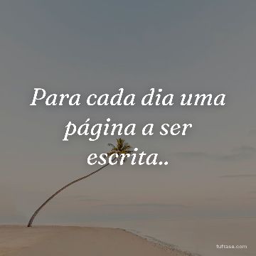 Para cada dia uma página a ser escrita..