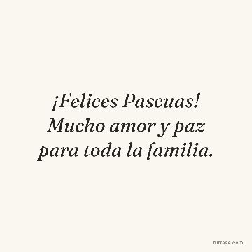 ¡Felices Pascuas! Mucho amor y paz para toda la familia.