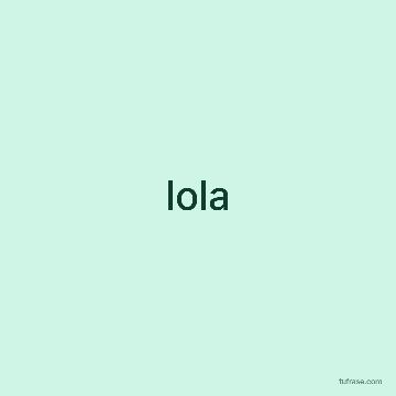 lola