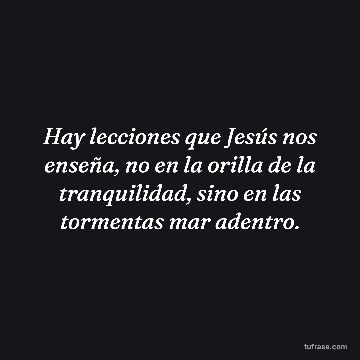 Hay lecciones que Jesús nos enseña, no en la orilla de la tranquilidad, sino en las tormentas mar adentro.